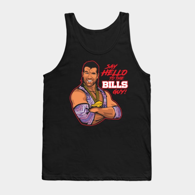 Say Hello to the Bills Guy Tank Top by Carl Cordes